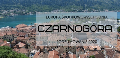 Podsumowanie 2020 roku. Czarnogóra