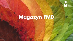 Jedenasty numer &quot;Magazynu FMD&quot;